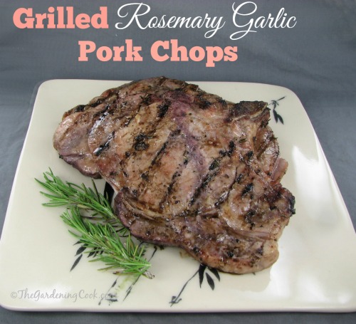Grilled Rosemary Garlic Pork Chops